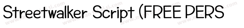 Streetwalker Script (FREE PERSO字体转换